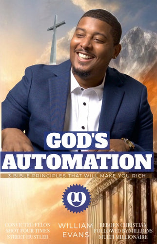 God's Automation [E-Book]: 3 Bible Principles That Will Make You Rich by Urban Legend Will Evans